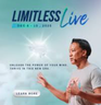 Join Me at Limitless Live