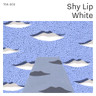 White - Single by Shy Lip