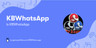 KBWhatsApp is KBWhatsApp