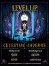 CELESTIAL CAVERNS W\ LEVEL UP TICKETS🎟️