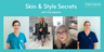 Skin & Style secrets Event