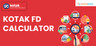 Kotak Bank Fixed Deposit Calculator