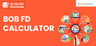 BANK OF BARODA FD Calculator