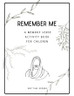 Remember Me: A Memory Verse Activity Book for Children - Amazon
