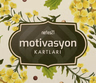 Motivasyon Kartlarımızı çekmek için tıklayınız.