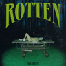 ROTTEN
