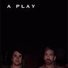A Play
