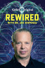 Watch REWIRED by JOE DISPENZA for FREE
