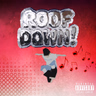 STREAM 'ROOF DOWN !' on ALL PLATFORMS