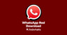 WhatsApp Red Download | Twitter | Linktree