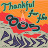 Thankful for the 805 Playlist