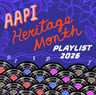 AAPI Heritage Month Playlist 2026