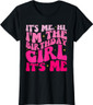 It's Me Hi I'm the Birthday Girl It's Me Birthday Party T-Shirt