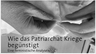 Wie das Patriarchat Kriege begünstigt