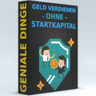 Mit 0 Euro Startkapital Geld verdienen! JETZT SICHERN!