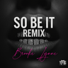 Brooke Lynne - So Be It (Remix) - Direct Download