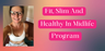 Fit, Slim and Healthy In Midlife Program