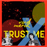 Trust Me podcast merch